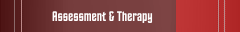 Assessment & Therapy